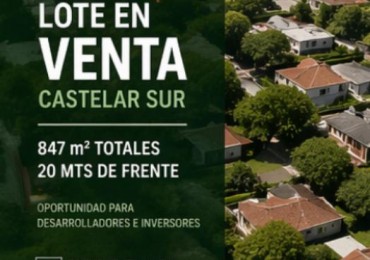 LOTE EN VENTA -  CASTELAR SUR